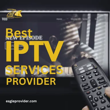 Eagle IPTV Provider: Revolutionizing Entertainment Delivery